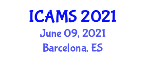 International Conference on Advances in Management Sciences (ICAMS) June 09, 2021 - Barcelona, Spain