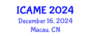 International Conference on Advances in Mathematical Education (ICAME) December 16, 2024 - Macau, China
