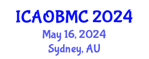 International Conference on Advances in Organic, Bioorganic and Medicinal Chemistry (ICAOBMC) May 16, 2024 - Sydney, Australia