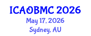 International Conference on Advances in Organic, Bioorganic and Medicinal Chemistry (ICAOBMC) May 17, 2026 - Sydney, Australia