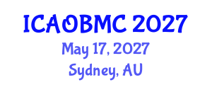 International Conference on Advances in Organic, Bioorganic and Medicinal Chemistry (ICAOBMC) May 17, 2027 - Sydney, Australia