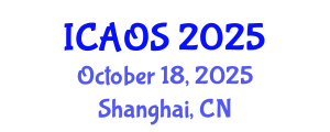 International Conference on Advances in Orthopaedic Surgery (ICAOS) October 18, 2025 - Shanghai, China