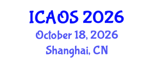 International Conference on Advances in Orthopaedic Surgery (ICAOS) October 18, 2026 - Shanghai, China