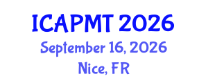 International Conference on Advances in Polymer Materials and Technology (ICAPMT) September 16, 2026 - Nice, France International Conference on Advances in Polymer Materials and Technology (ICAPMT) September 16, 2026 - Nice, France