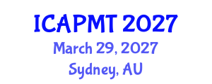 International Conference on Advances in Polymer Materials and Technology (ICAPMT) March 29, 2027 - Sydney, Australia International Conference on Advances in Polymer Materials and Technology (ICAPMT) March 29, 2027 - Sydney, Australia