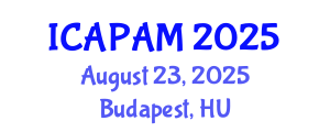 International Conference on Advances in Pure and Applied Mathematics (ICAPAM) August 23, 2025 - Budapest, Hungary