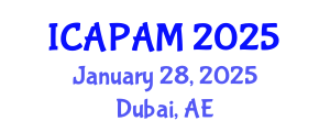 International Conference on Advances in Pure and Applied Mathematics (ICAPAM) January 28, 2025 - Dubai, United Arab Emirates