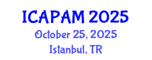 International Conference on Advances in Pure and Applied Mathematics (ICAPAM) October 25, 2025 - Istanbul, Turkey