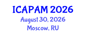 International Conference on Advances in Pure and Applied Mathematics (ICAPAM) August 30, 2026 - Moscow, Russia