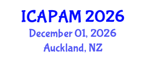 International Conference on Advances in Pure and Applied Mathematics (ICAPAM) December 01, 2026 - Auckland, New Zealand International Conference on Advances in Pure and Applied Mathematics (ICAPAM) December 01, 2026 - Auckland, New Zealand
