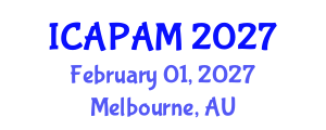 International Conference on Advances in Pure and Applied Mathematics (ICAPAM) February 01, 2027 - Melbourne, Australia International Conference on Advances in Pure and Applied Mathematics (ICAPAM) February 01, 2027 - Melbourne, Australia