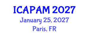 International Conference on Advances in Pure and Applied Mathematics (ICAPAM) January 25, 2027 - Paris, France International Conference on Advances in Pure and Applied Mathematics (ICAPAM) January 25, 2027 - Paris, France