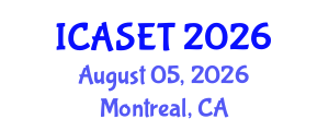 International Conference on Advances in Science, Engineering and Technology (ICASET) August 05, 2026 - Montreal, Canada