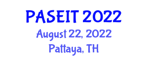 International Conference on Advances in Science, Engineering & Information Technology (PASEIT) August 22, 2022 - Pattaya, Thailand
