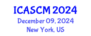 International Conference on Advances in Supply Chain Management (ICASCM) December 09, 2024 - New York, United States