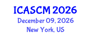 International Conference on Advances in Supply Chain Management (ICASCM) December 09, 2026 - New York, United States