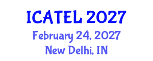International Conference on Advances in Teaching, Education and Learning (ICATEL) February 24, 2027 - New Delhi, India International Conference on Advances in Teaching, Education and Learning (ICATEL) February 24, 2027 - New Delhi, India