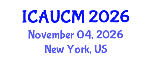 International Conference on Advances in Urban Construction Management (ICAUCM) November 04, 2026 - New York, United States International Conference on Advances in Urban Construction Management (ICAUCM) November 04, 2026 - New York, United States