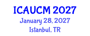 International Conference on Advances in Urban Construction Management (ICAUCM) January 28, 2027 - Istanbul, Turkey International Conference on Advances in Urban Construction Management (ICAUCM) January 28, 2027 - Istanbul, Turkey