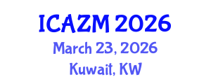 International Conference on Advances in Zeolite Materials (ICAZM) March 23, 2026 - Kuwait, Kuwait International Conference on Advances in Zeolite Materials (ICAZM) March 23, 2026 - Kuwait, Kuwait