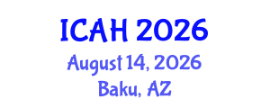 International Conference on Aerodynamics and Hydrodynamics (ICAH) August 14, 2026 - Baku, Azerbaijan International Conference on Aerodynamics and Hydrodynamics (ICAH) August 14, 2026 - Baku, Azerbaijan