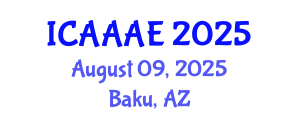 International Conference on Aeronautical and Aerospace Engineering (ICAAAE) August 09, 2025 - Baku, Azerbaijan