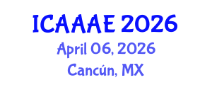 International Conference on Aeronautical and Aerospace Engineering (ICAAAE) April 06, 2026 - Cancún, Mexico International Conference on Aeronautical and Aerospace Engineering (ICAAAE) April 06, 2026 - Cancún, Mexico