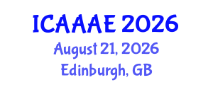 International Conference on Aeronautical and Aerospace Engineering (ICAAAE) August 21, 2026 - Edinburgh, United Kingdom International Conference on Aeronautical and Aerospace Engineering (ICAAAE) August 21, 2026 - Edinburgh, United Kingdom