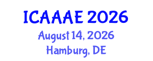 International Conference on Aeronautical and Aerospace Engineering (ICAAAE) August 14, 2026 - Hamburg, Germany International Conference on Aeronautical and Aerospace Engineering (ICAAAE) August 14, 2026 - Hamburg, Germany