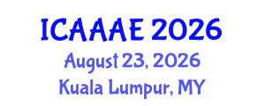 International Conference on Aeronautical and Aerospace Engineering (ICAAAE) August 23, 2026 - Kuala Lumpur, Malaysia International Conference on Aeronautical and Aerospace Engineering (ICAAAE) August 23, 2026 - Kuala Lumpur, Malaysia