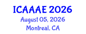 International Conference on Aeronautical and Aerospace Engineering (ICAAAE) August 05, 2026 - Montreal, Canada International Conference on Aeronautical and Aerospace Engineering (ICAAAE) August 05, 2026 - Montreal, Canada