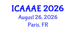 International Conference on Aeronautical and Aerospace Engineering (ICAAAE) August 26, 2026 - Paris, France
