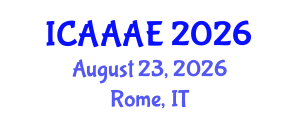 International Conference on Aeronautical and Aerospace Engineering (ICAAAE) August 23, 2026 - Rome, Italy International Conference on Aeronautical and Aerospace Engineering (ICAAAE) August 23, 2026 - Rome, Italy