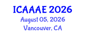 International Conference on Aeronautical and Aerospace Engineering (ICAAAE) August 05, 2026 - Vancouver, Canada International Conference on Aeronautical and Aerospace Engineering (ICAAAE) August 05, 2026 - Vancouver, Canada