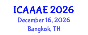 International Conference on Aeronautical and Aerospace Engineering (ICAAAE) December 16, 2026 - Bangkok, Thailand International Conference on Aeronautical and Aerospace Engineering (ICAAAE) December 16, 2026 - Bangkok, Thailand