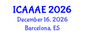 International Conference on Aeronautical and Aerospace Engineering (ICAAAE) December 16, 2026 - Barcelona, Spain International Conference on Aeronautical and Aerospace Engineering (ICAAAE) December 16, 2026 - Barcelona, Spain