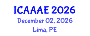 International Conference on Aeronautical and Aerospace Engineering (ICAAAE) December 02, 2026 - Lima, Peru International Conference on Aeronautical and Aerospace Engineering (ICAAAE) December 02, 2026 - Lima, Peru