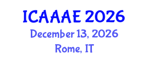 International Conference on Aeronautical and Aerospace Engineering (ICAAAE) December 13, 2026 - Rome, Italy International Conference on Aeronautical and Aerospace Engineering (ICAAAE) December 13, 2026 - Rome, Italy