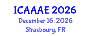 International Conference on Aeronautical and Aerospace Engineering (ICAAAE) December 16, 2026 - Strasbourg, France