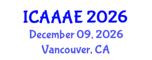 International Conference on Aeronautical and Aerospace Engineering (ICAAAE) December 09, 2026 - Vancouver, Canada International Conference on Aeronautical and Aerospace Engineering (ICAAAE) December 09, 2026 - Vancouver, Canada