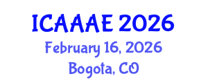 International Conference on Aeronautical and Aerospace Engineering (ICAAAE) February 16, 2026 - Bogota, Colombia International Conference on Aeronautical and Aerospace Engineering (ICAAAE) February 16, 2026 - Bogota, Colombia