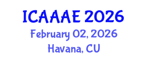 International Conference on Aeronautical and Aerospace Engineering (ICAAAE) February 02, 2026 - Havana, Cuba International Conference on Aeronautical and Aerospace Engineering (ICAAAE) February 02, 2026 - Havana, Cuba