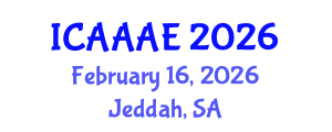 International Conference on Aeronautical and Aerospace Engineering (ICAAAE) February 16, 2026 - Jeddah, Saudi Arabia International Conference on Aeronautical and Aerospace Engineering (ICAAAE) February 16, 2026 - Jeddah, Saudi Arabia