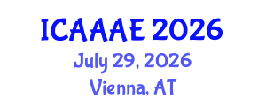 International Conference on Aeronautical and Aerospace Engineering (ICAAAE) July 29, 2026 - Vienna, Austria International Conference on Aeronautical and Aerospace Engineering (ICAAAE) July 29, 2026 - Vienna, Austria