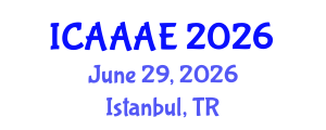 International Conference on Aeronautical and Aerospace Engineering (ICAAAE) June 29, 2026 - Istanbul, Turkey International Conference on Aeronautical and Aerospace Engineering (ICAAAE) June 29, 2026 - Istanbul, Turkey