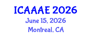 International Conference on Aeronautical and Aerospace Engineering (ICAAAE) June 15, 2026 - Montreal, Canada International Conference on Aeronautical and Aerospace Engineering (ICAAAE) June 15, 2026 - Montreal, Canada