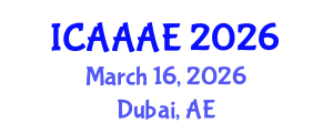 International Conference on Aeronautical and Aerospace Engineering (ICAAAE) March 16, 2026 - Dubai, United Arab Emirates International Conference on Aeronautical and Aerospace Engineering (ICAAAE) March 16, 2026 - Dubai, United Arab Emirates