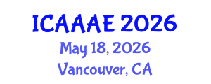 International Conference on Aeronautical and Aerospace Engineering (ICAAAE) May 18, 2026 - Vancouver, Canada International Conference on Aeronautical and Aerospace Engineering (ICAAAE) May 18, 2026 - Vancouver, Canada