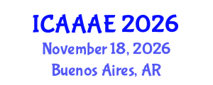 International Conference on Aeronautical and Aerospace Engineering (ICAAAE) November 18, 2026 - Buenos Aires, Argentina International Conference on Aeronautical and Aerospace Engineering (ICAAAE) November 18, 2026 - Buenos Aires, Argentina