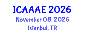 International Conference on Aeronautical and Aerospace Engineering (ICAAAE) November 08, 2026 - Istanbul, Turkey International Conference on Aeronautical and Aerospace Engineering (ICAAAE) November 08, 2026 - Istanbul, Turkey
